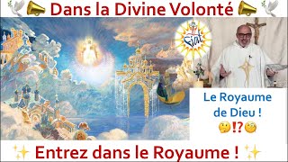 🔥🕊ENTREZ dans le ROYAUME !Pere Dominique DUTEN❤️‍🔥(Divine Volonté)