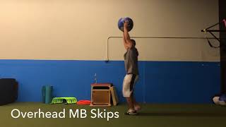 Overhead Medicine Ball Skips