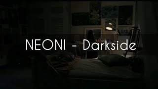 NEONI - Darkside[RUS-sub](перевод) ||ORPHAN||