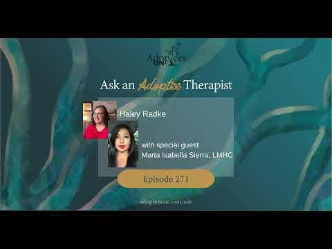 Healing Series: Ask an Adoptee Therapist with Marta Isabella Sierra, LMHC