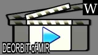 DEORBIT of MIR - WikiVidi Documentary