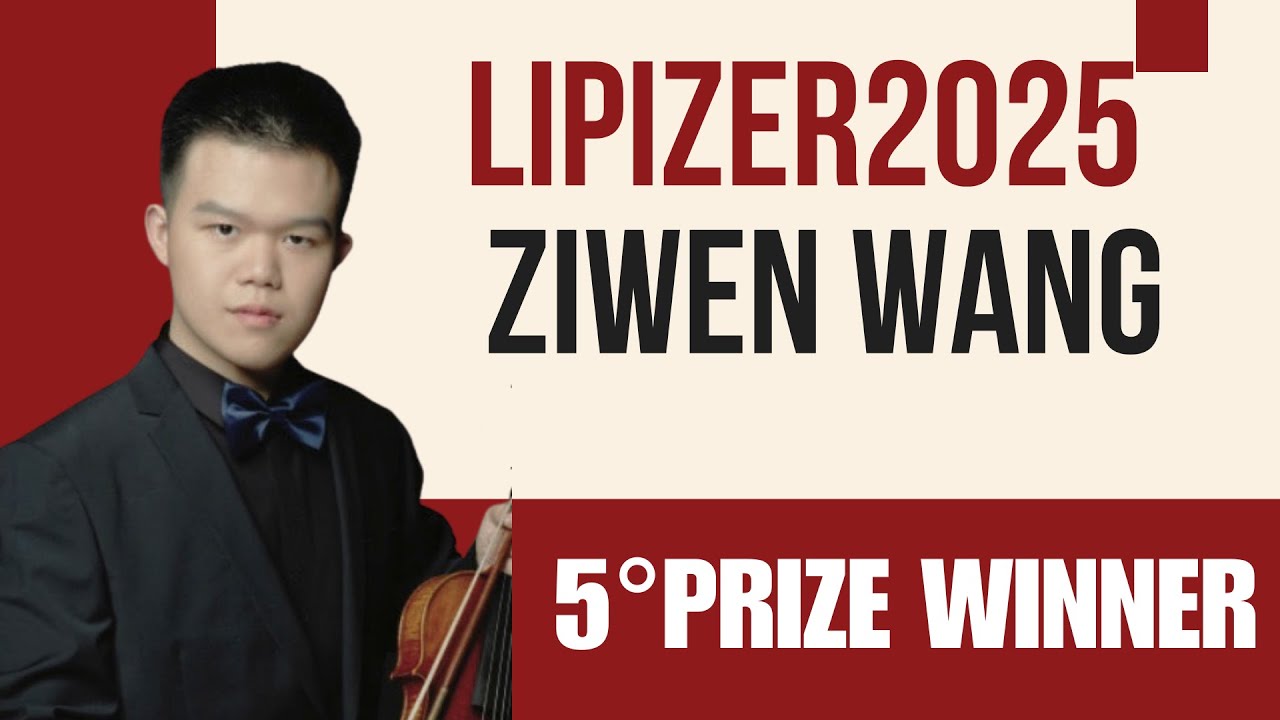 Wang Ziwen (Cina) - 5° Premio Lipizer 2025 | Sibelius Concerto Violino