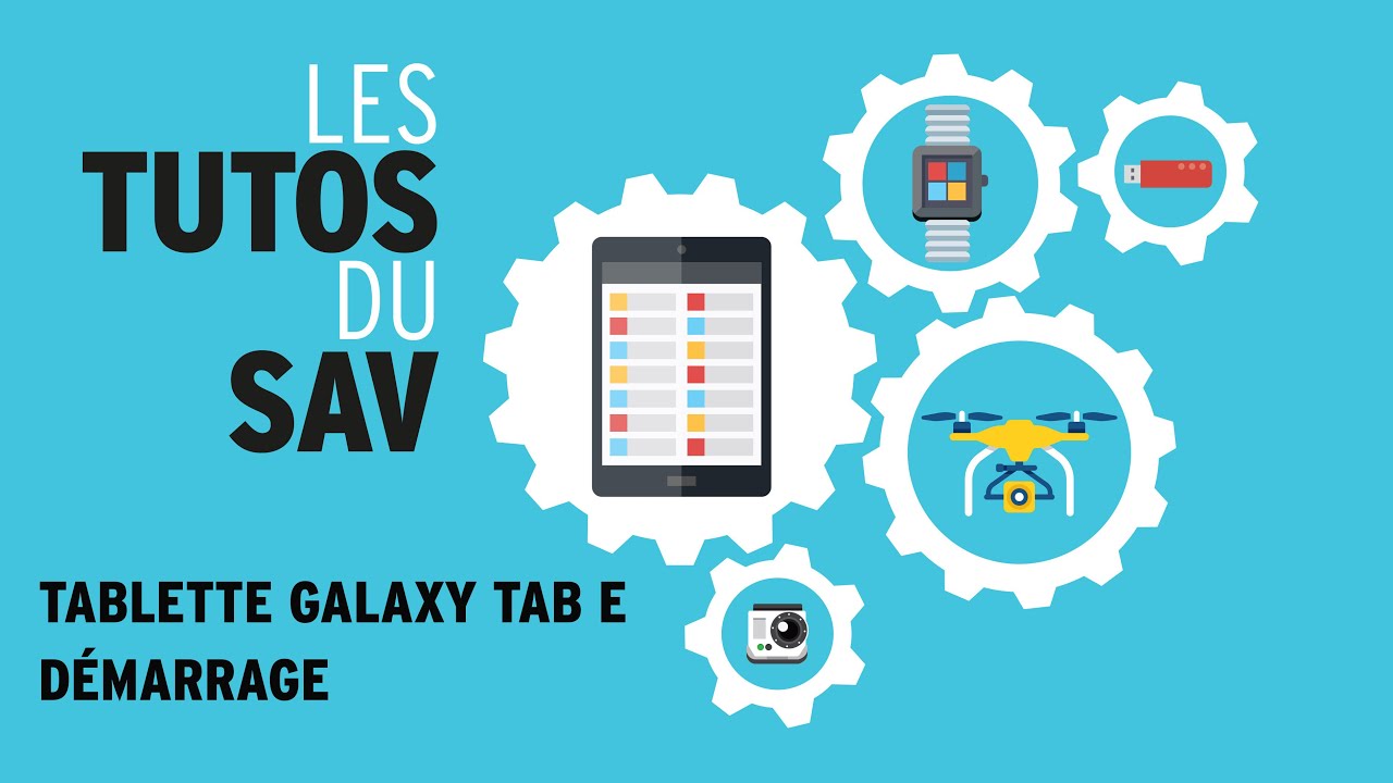 Tutos Système-D : Tablette Tab E de Samsung - comment faire un reset