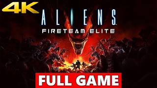 Aliens: Fireteam Elite Full Walkthrough Gameplay - No Commentary 4K (PC Longplay)