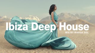 Deep House Session | Ibiza Chill & Deep House Mix by Marga Sol