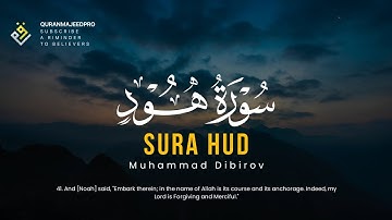 ❤😍 Muhammad Dibirov (محمد ديبيروف) | Sura Hud 29-44 (سوره هود) 😍❤
