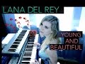 Lana Del Rey - Young and Beautiful (keyboard cover)