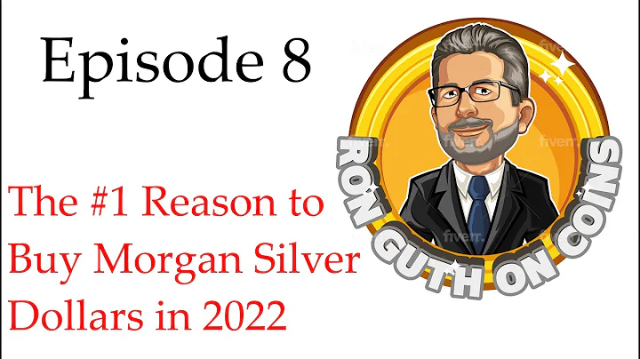 Ron Guth on Coins #8 - The #1 Reason to Buy Morgan...