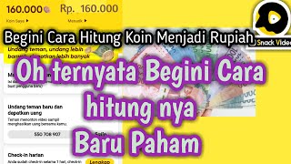 Cara Menghitung Penghasilan di snack video - Koin ke Rupiah jadi dapat nya segini???