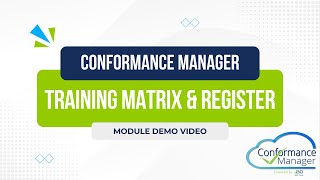 Conformance Manager 2024: Training Matrix & Training Register Module Demo
