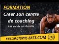 Formation  crer son centre de coaching  les cls de la russite