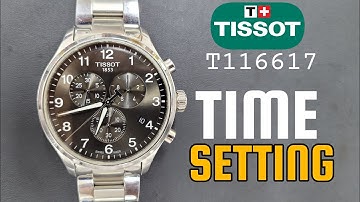 How To Set TIME, DATE Tissot Chronograph Watch T116617