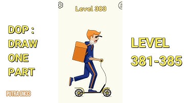 DOP: Draw One Part level 381 382 383 384 385 Walkthrough Solutions