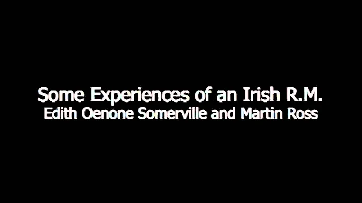 Some Experiences of an Irish R.M. by Edith Oenone ...