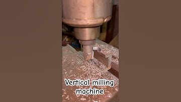 How a vertical milling machine work #verticalmillingmachine #milling #engineering