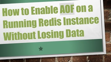 How to Enable AOF on a Running Redis Instance Without Losing Data