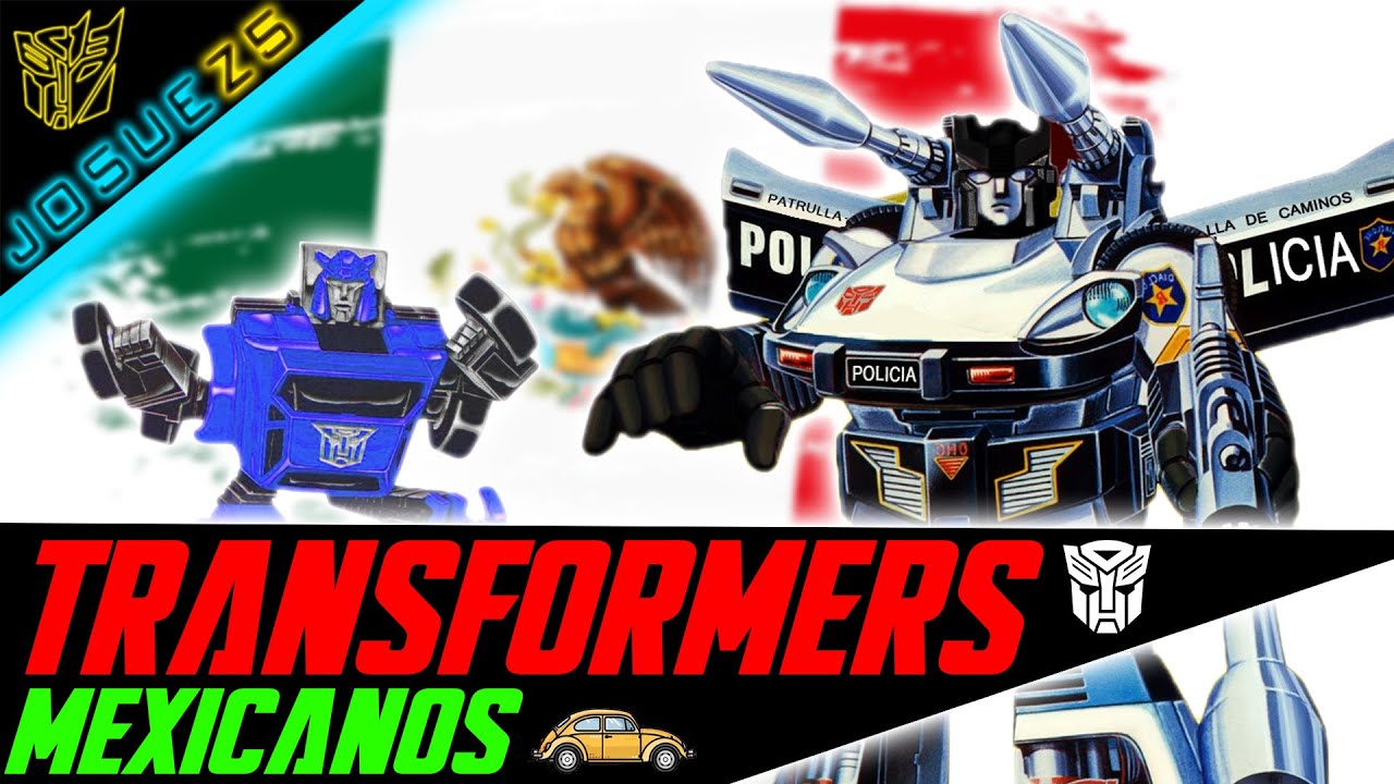 Los Transformers Mexicanos Historia de Transformers IGA YouTube
