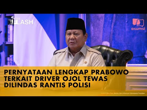 Pernyataan Lengkap Prabowo Terkait Driver Ojol Tewas Dilindas Rantis Polisi | FLASH
