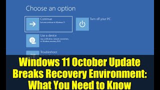 Windows 11 October Update Breaks Recovery Environment: What You Need to Know