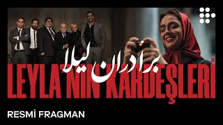 LEYLA'NIN KARDEŞLERİ | Resmi Fragman | Sadece MUBI’de Resimi