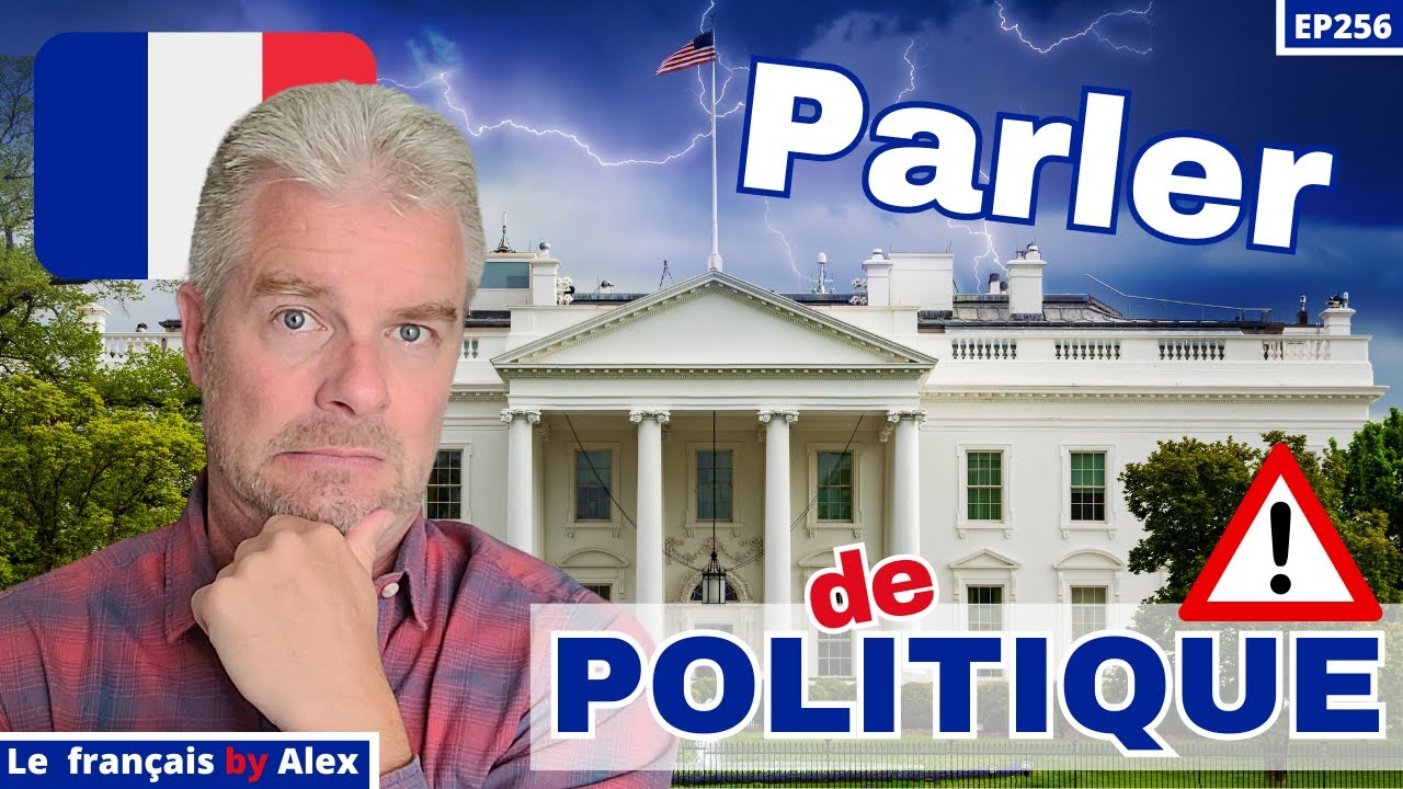 Comment Parler De Politique En Français ? 🇫🇷🗣️🤔 (56 mots phrases et expressions français)