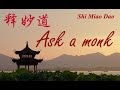 👉 NEW: ASK A MONK
