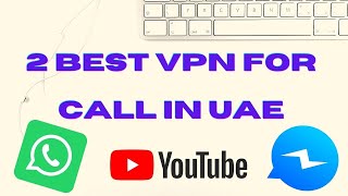 Best Vpn for Call in Dubai 2021 screenshot 5