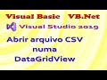 Abrir CSV em DataGridView no VB.Net 📊