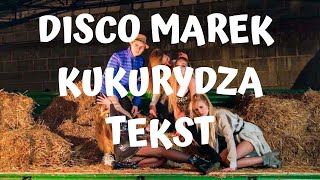 [TEKST] Disco Marek - KUKURYDZA