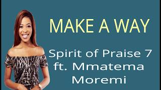 Mmatema ft Spirit of Praise - Make a way Lyrics (Lyric Video) | Pursue lyrics