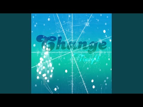 Change Tonight