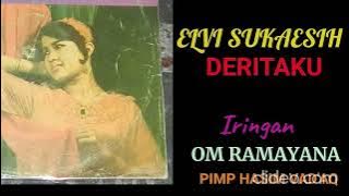 ELVI SUKAESIH  -  DERITAKU (OM RAMAYANA)