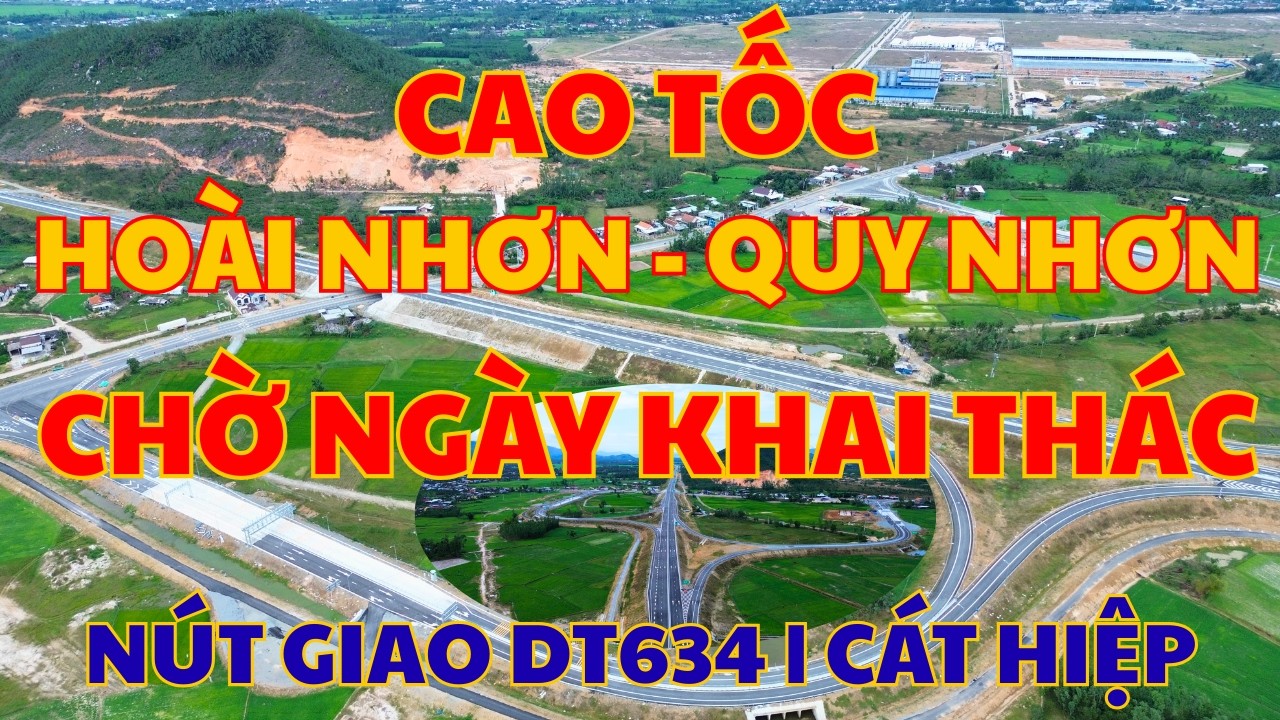 Cao Tốc Hoài Nhơn - Quy Nhơn | Sẵn Sàng Chơ Ngày Khai Thác | Phan TV