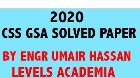 CSS GSA 2020 PAPER SOLUTION