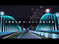 [4K] TOKYO NIGHT DRIVE (???) | Relaxing Night Drive in Japan