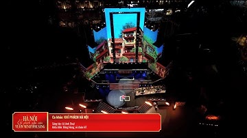 KHÍ PHÁCH HÀ NỘI | ĐÔNG HÙNG | HÀ NỘI – KHÍ PHÁCH NGÀN NĂM – VƯƠN MÌNH TỎA SÁNG