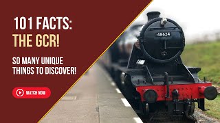 Great Central Railway | 101 Facts About A Truly Unique Railway!