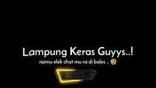 LAMPUNG keras guys...?😂😂