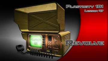 47 PLASTICITY 101 REVOLVE