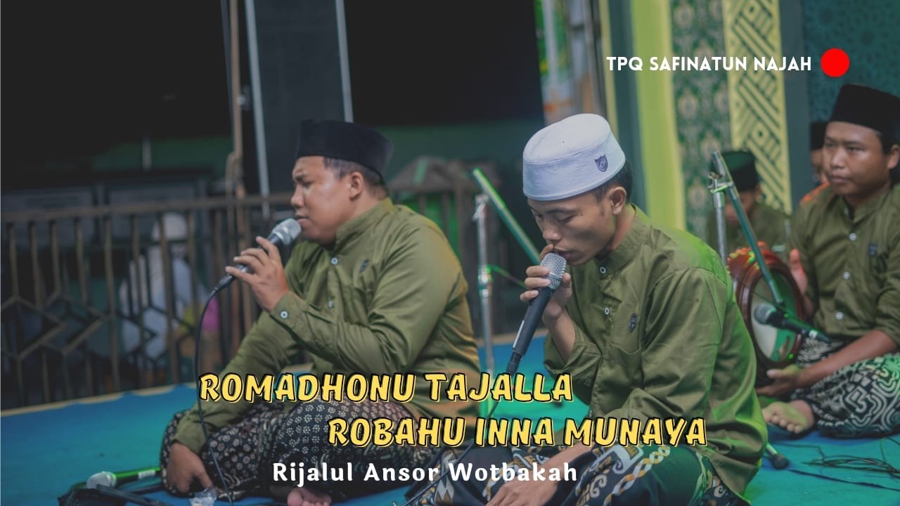 Rijalul Ansor Wotbakah II Romodhonu Tajalla-Haflah Khotmil Qur'an & Wisuda Ke-3 TPQ Safinatun Najah