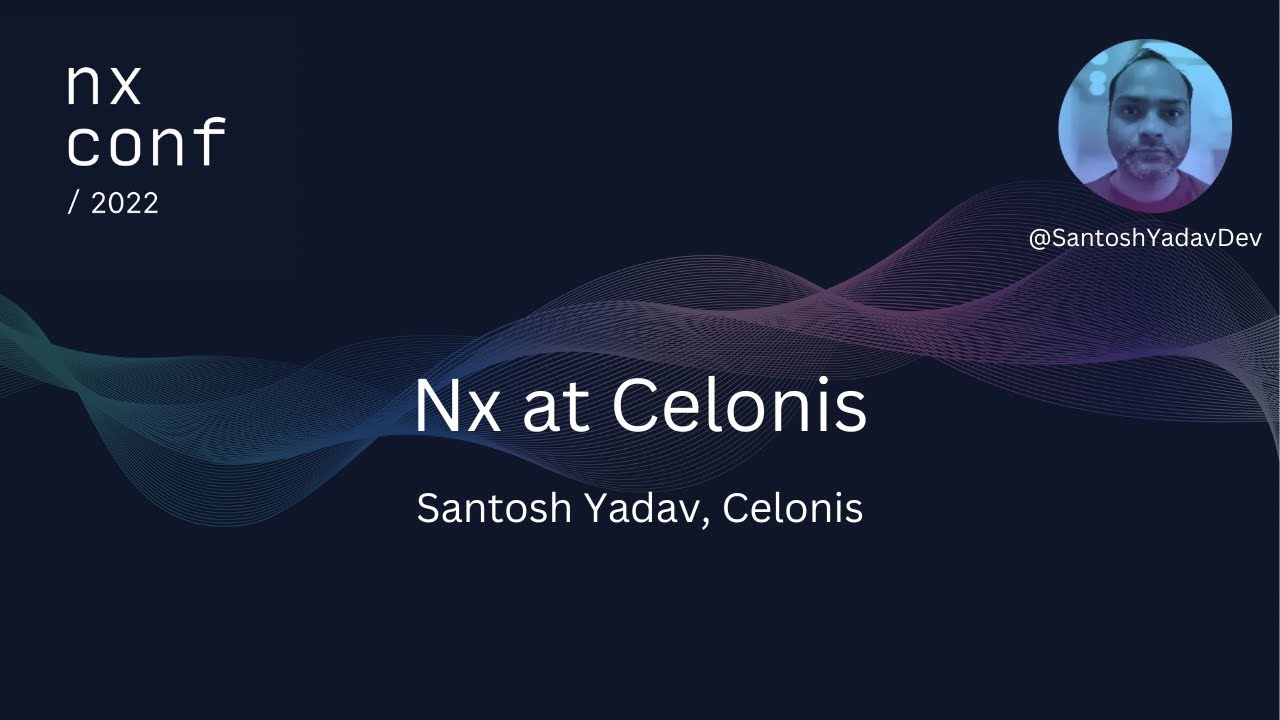 Nx Conf 2022 - Nx at Celonis