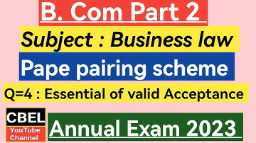 B. Com part 2 /subject business law /question 4 /Essential of valid Acceptance /annual exam 2023