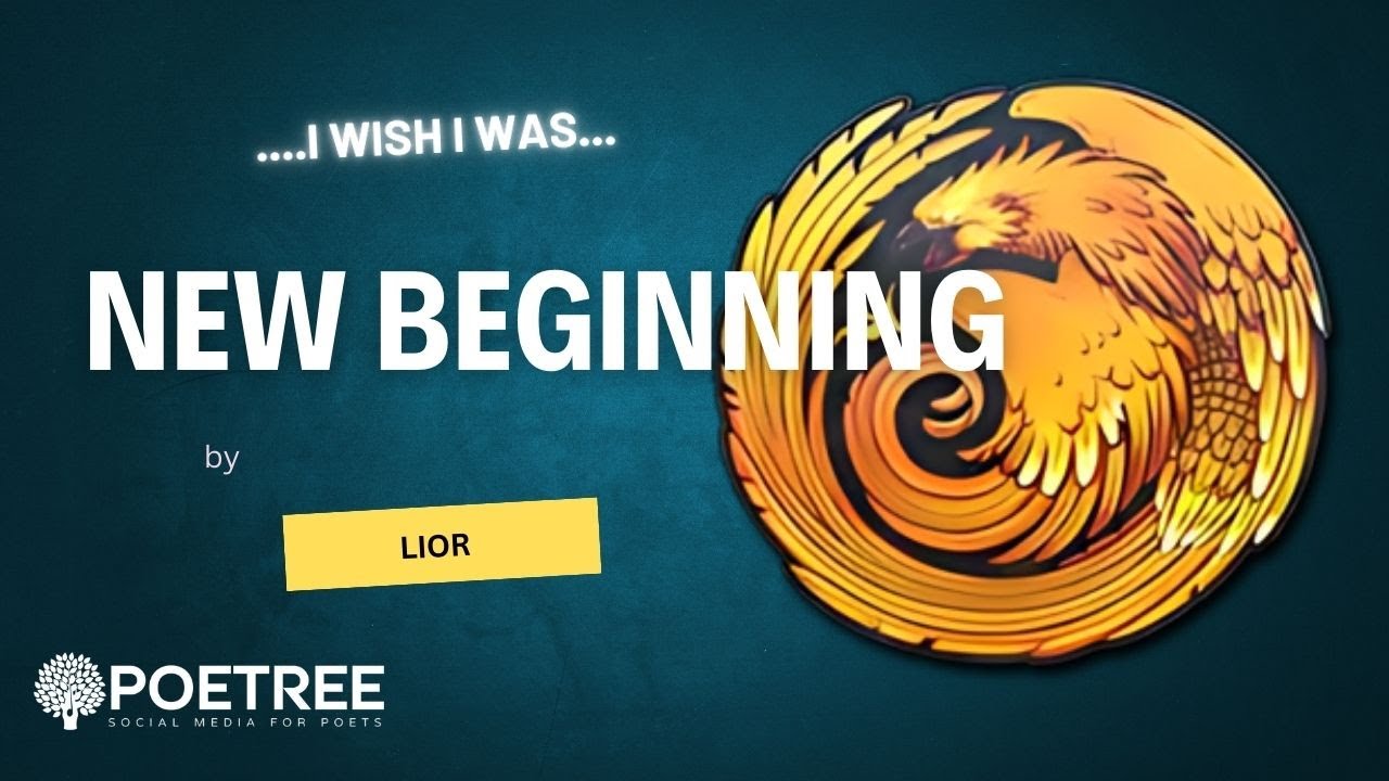 New Beginning (Inspirational  Poem)