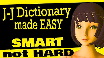 J-J Dictionary Made (REALLY) Easy! First steps in full-on Japanese. Monolingual Magic.