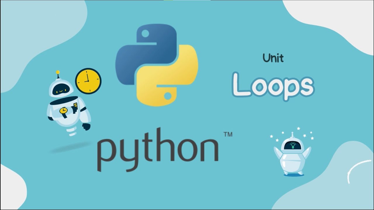 Kibotics | Unit: Loops in Python