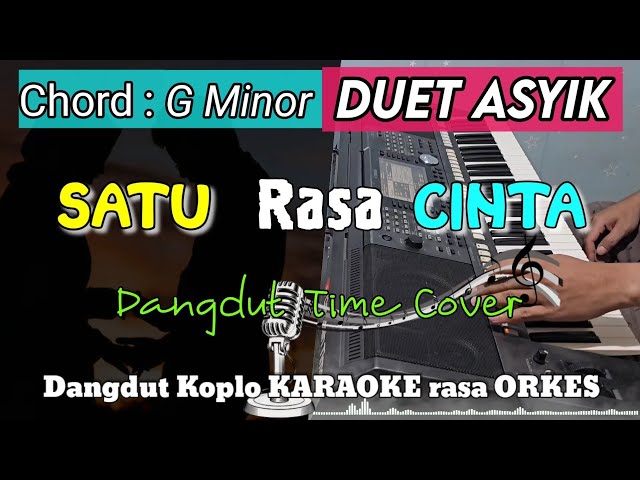 SATU RASA CINTA - Versi Dangdut Koplo KARAOKE rasa ORKES || Nada Cewek class=