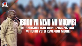 Ibada Ya Neno Na Maombi Kushughulikia Roho Zinazozuia Maisha Yetu Kwenda Mbali 17-07-2025