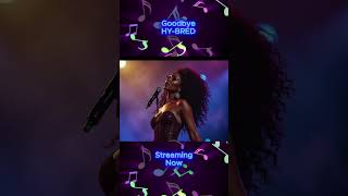 goodbye By Hybred new emotional discovery