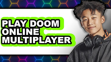 How To Play Doom Online Multiplayer - Easy Guide