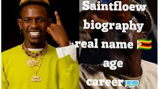 Celebrity SAINTFLOEW BIOGRAPHY//Age ...real name ...career 🇿🇼 Profile